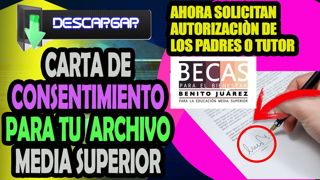 Formulario de consentimiento para la beca Benito Juárez