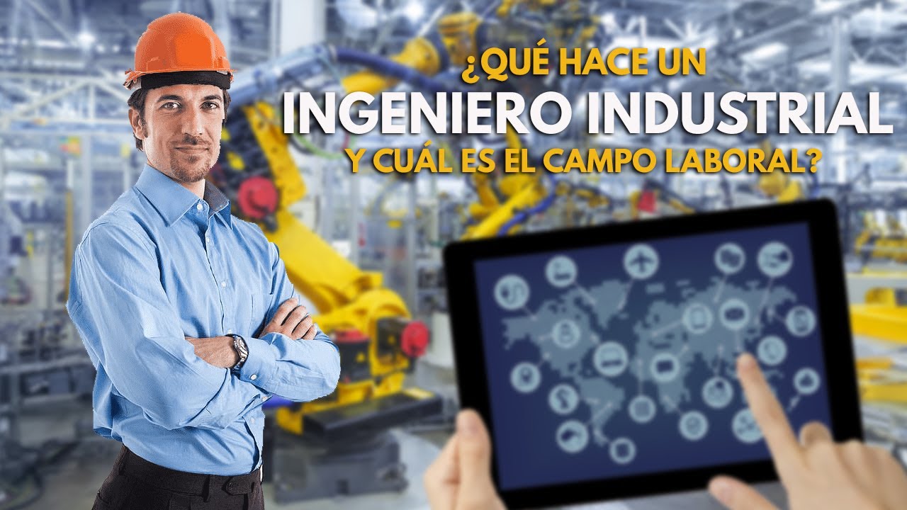 Funciones de un Ingeniero Industrial Administrador