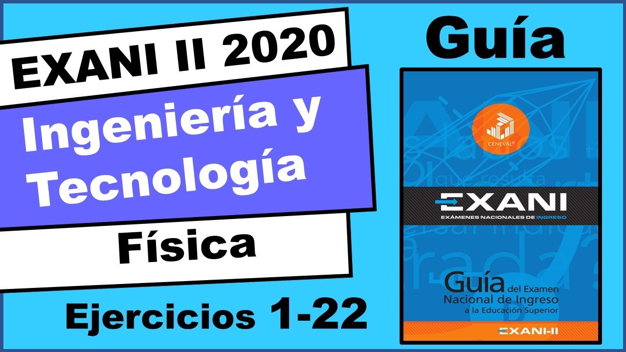 Guía de Física para el EXANI II: prepárate con éxito