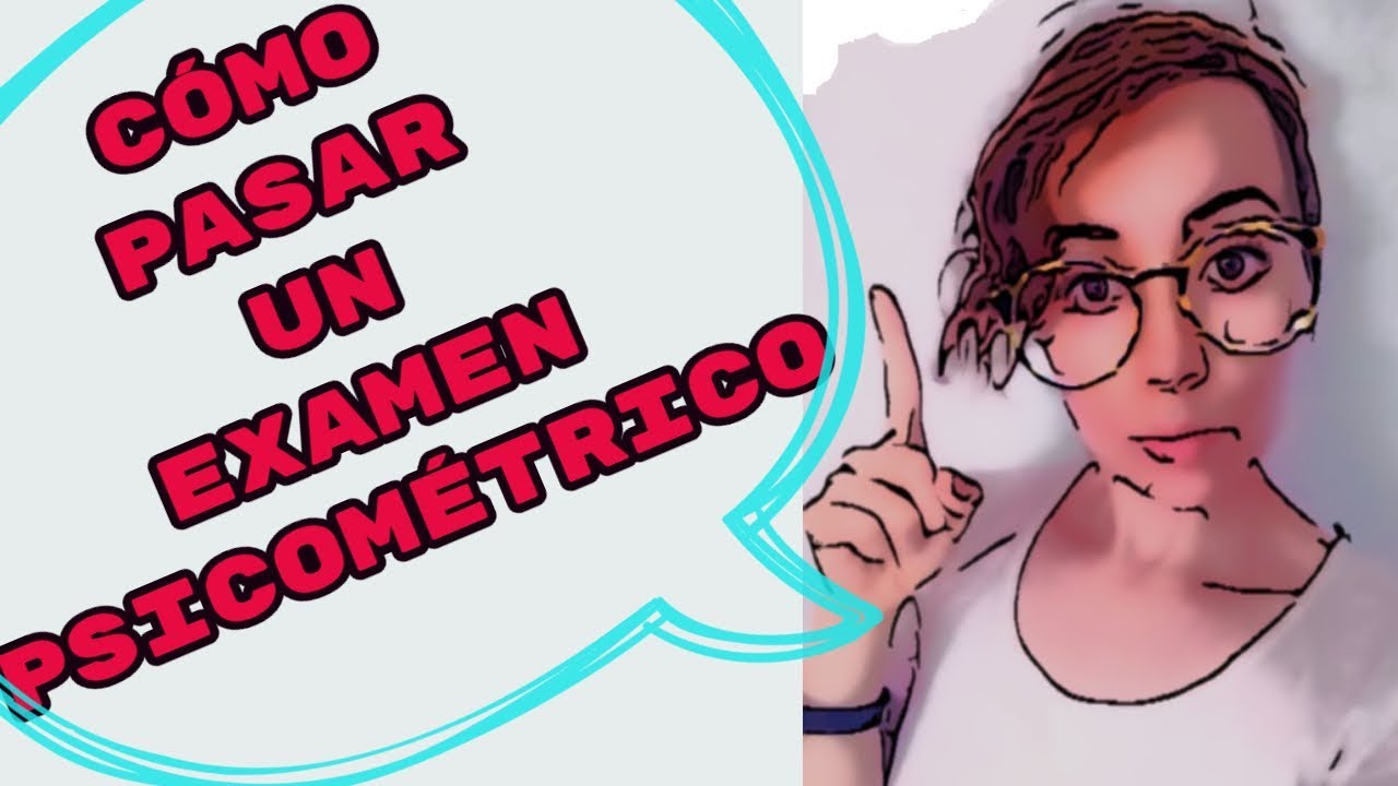Pasos tras un examen psicométrico