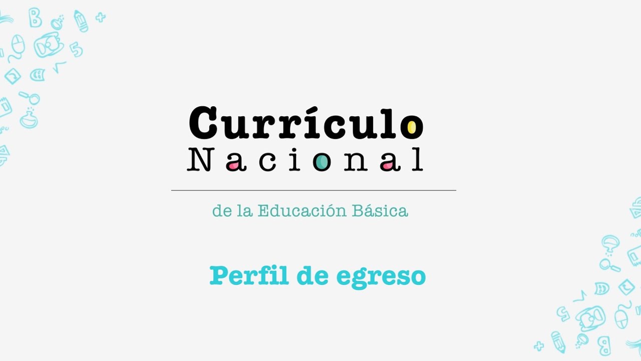 Perfil de egreso en educación básica: características clave