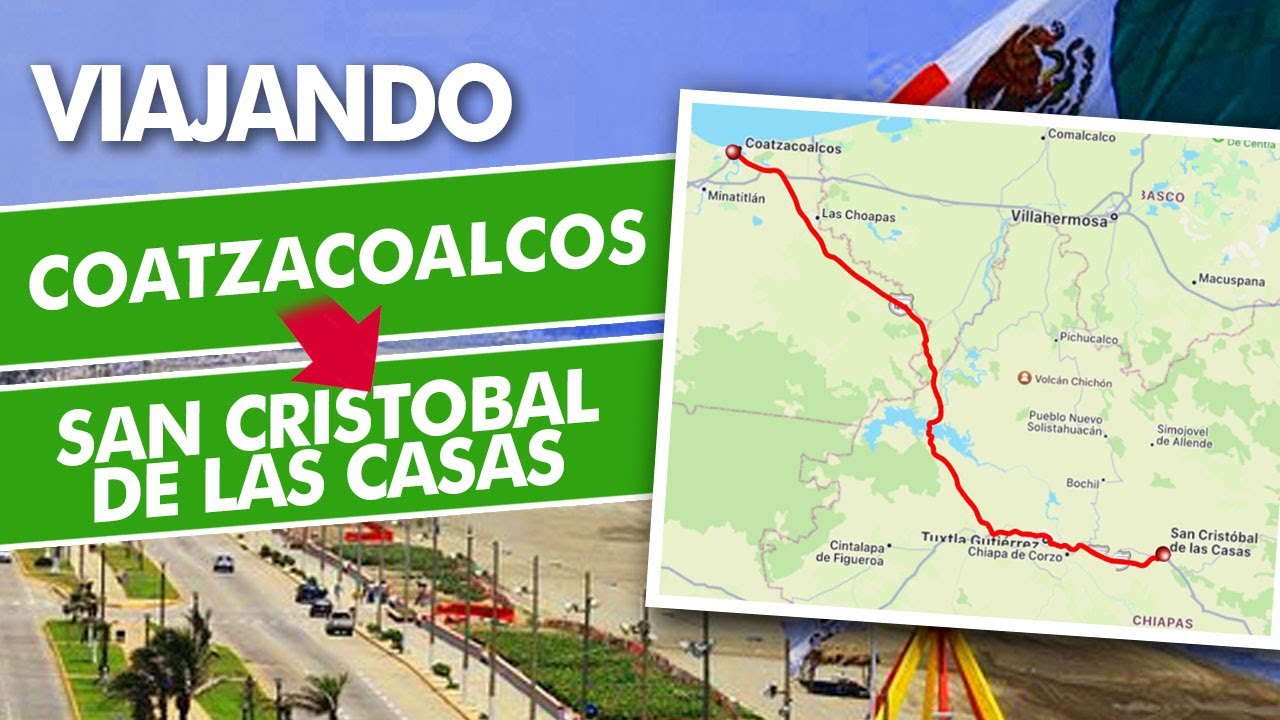 Ruta de Coatzacoalcos a San Cristóbal de las Casas