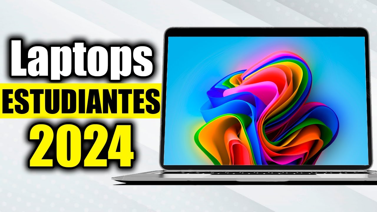 ¿Cuál es la mejor laptop para estudiantes?